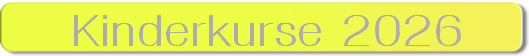Kinderkurse 2026